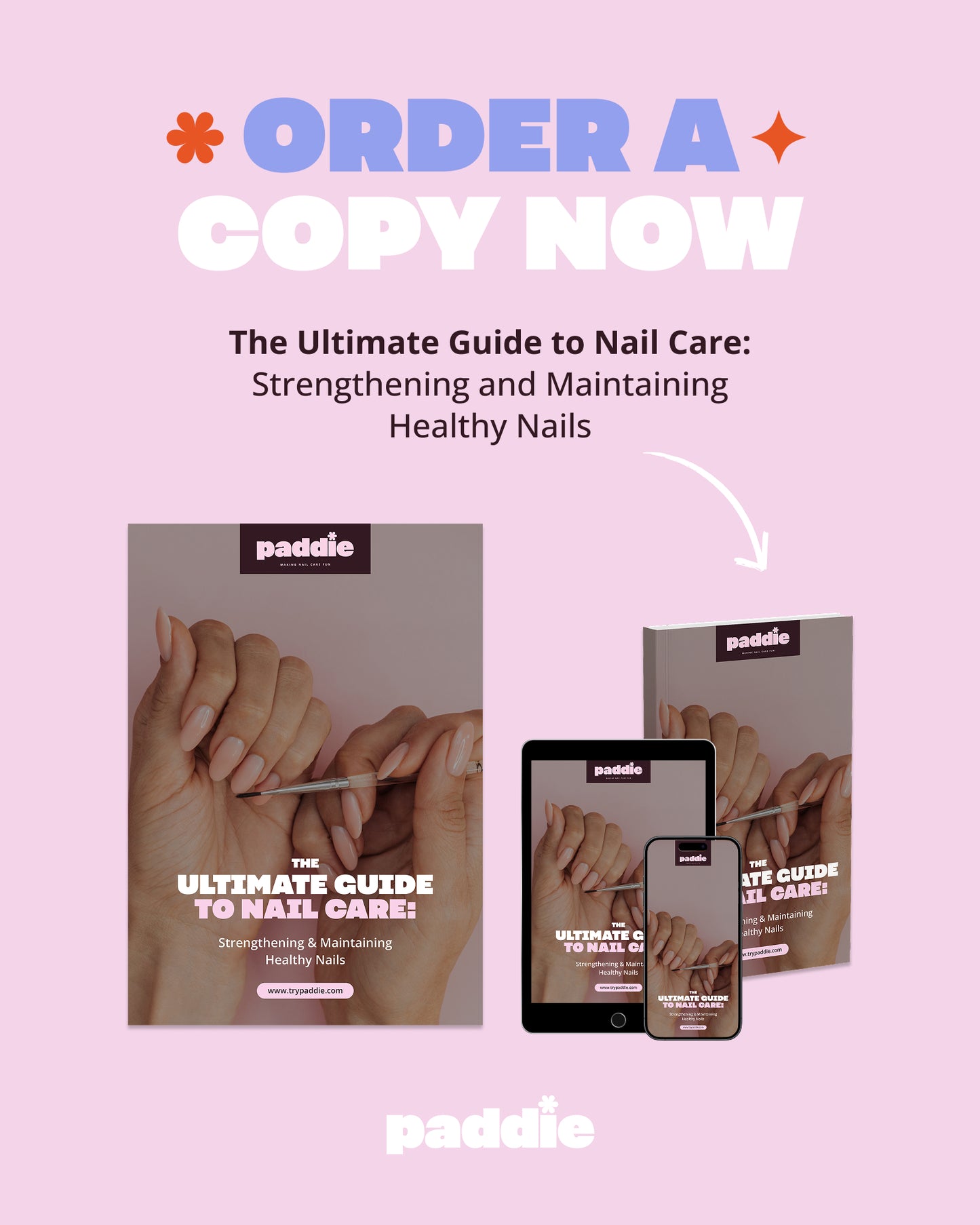 The Ultimate Guide To Nail Care - eBook - Paddie Nails